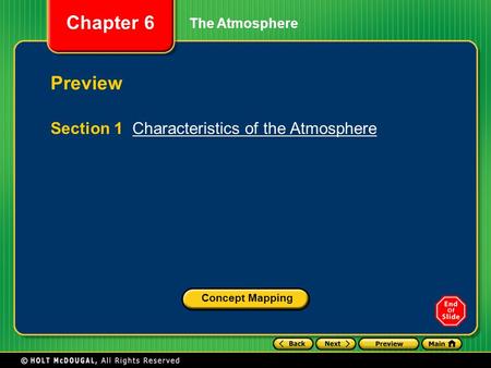 Preview Section 1 Characteristics of the Atmosphere The Atmosphere