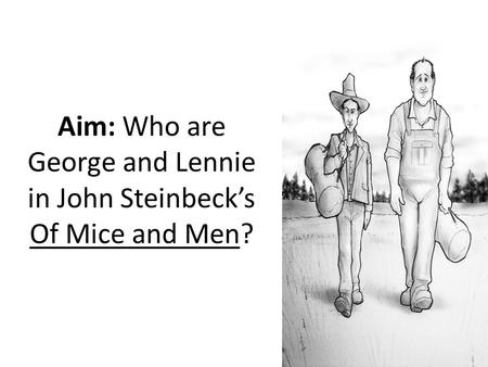 A cyclical evaluation of mice and men by john steinbeck