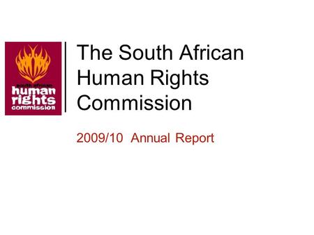 The South African Human Rights Commission 2009/10 Annual Report.