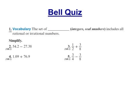 Bell Quiz. Objectives Find absolute value and add signed numbers.
