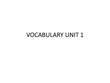 VOCABULARY UNIT 1. INDEPENDENT VARIABLE The variable that changes on its own or is changed by the experimenter DEPENDENT VARIABLE The variable that is.