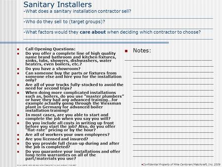 Sanitary Installers -What does a sanitary installation contractor sell? _____________________________________________________________________ -Who do they.
