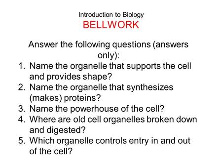 Introduction to Biology BELLWORK