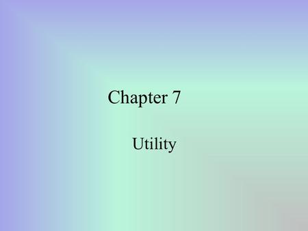 Chapter 7 Utility. Utility Analysis What is a Utility Analysis? Some Practical Considerations –The pool of job applicants –The complexity of the job –The.