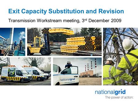 Exit Capacity Substitution and Revision Transmission Workstream meeting, 3 rd December 2009.
