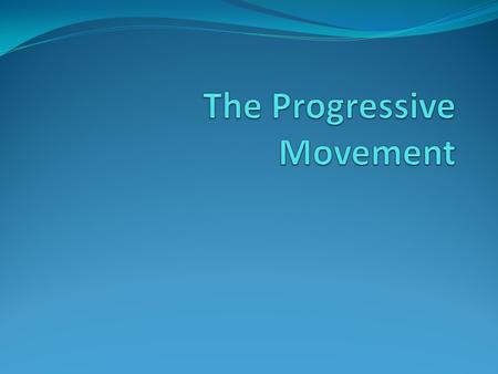 Objective: Following the lecture on the Progressive Movement the students will use a Venn diagram to compare the accomplishments and limitations of the.