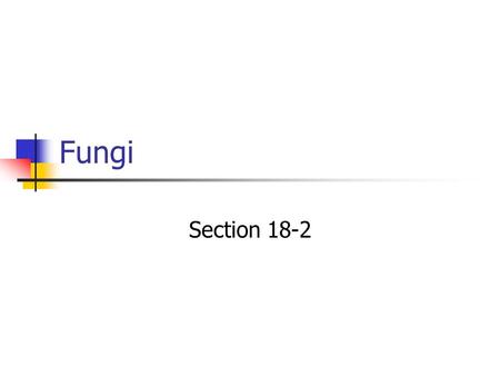 Fungi Section 18-2.