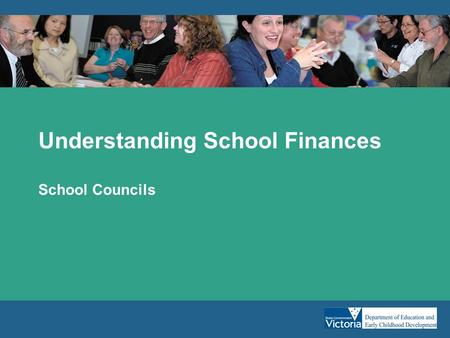 Understanding School Finances School Councils. What are school council’s major responsibilities with regard to finance? 1.To develop the school’s annual.