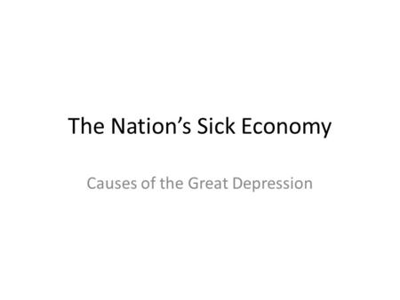 The Nation’s Sick Economy