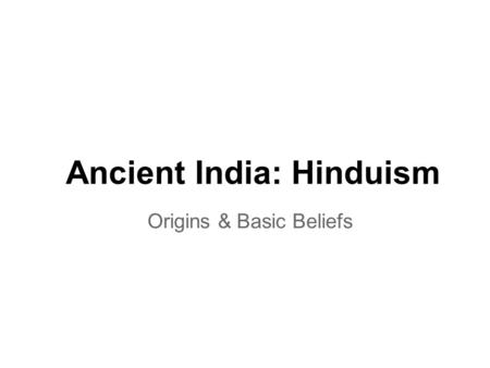 Ancient India: Hinduism
