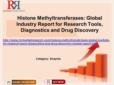 Histone Methyltransferases: Global Industry Report for Research Tools, Diagnostics and Drug Discovery