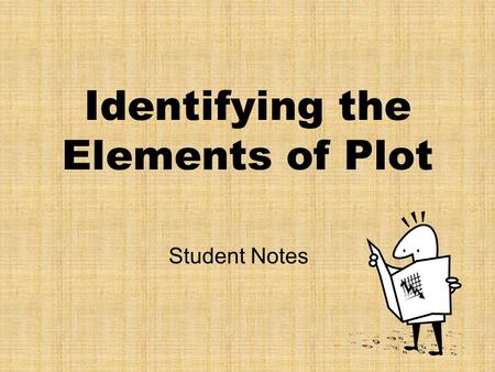 Identifying the Elements of Plot Student Notes Plot Diagram 2 1 3 4 5.
