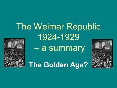 The Weimar Republic – a summary