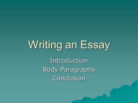 Introduction body and conclusion of an essay