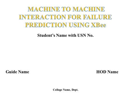 CONTENTS: 1.Abstract. 2.Objective. 3.Block diagram. 4.Methodology. 5.Advantages and Disadvantages. 6.Applications. 7.Conclusion.