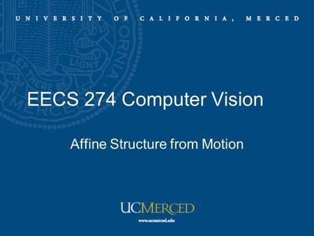 EECS 274 Computer Vision Affine Structure from Motion.
