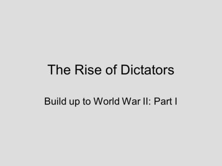 Build up to World War II: Part I