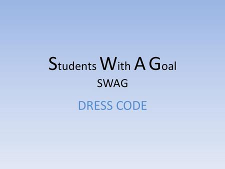 Students With A Goal SWAG