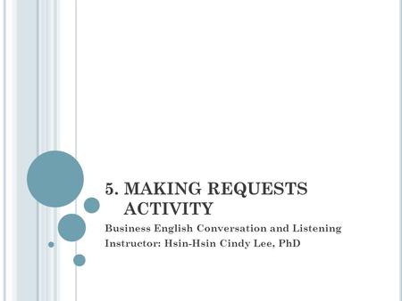 5. MAKING REQUESTS ACTIVITY