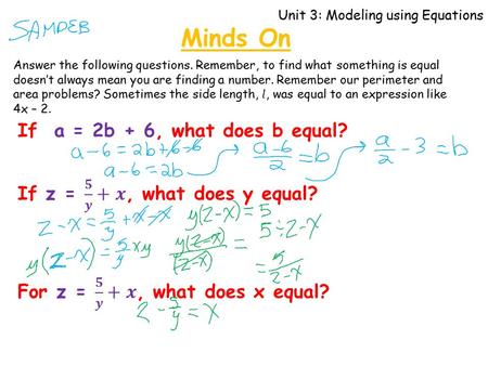 Unit 3: Modeling using Equations Minds On. Learning Goals I can solve problems involving polynomial equations Unit 3: Modeling using Equations Lesson.