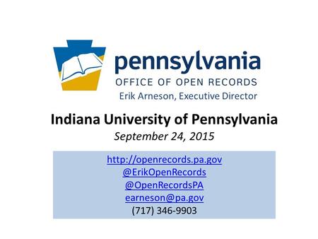 Indiana University of Pennsylvania September 24, 2015 Erik Arneson, Executive