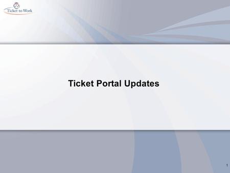 Ticket Portal Updates 1. Ticket Portal Key Dates (June) June 2015 SunMonTueWedThuFriSat 1 2 3456 7 8 What You Can Expect Message 910111213 14 15 Ticket.