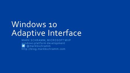 Windows 10 Adaptive Interface