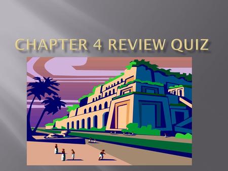 Chapter 4 Review QuiZ.