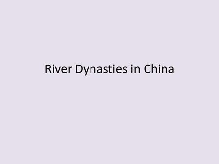 River Dynasties in China. Name the civilization that goes with the rivers: A. Nile B. Tigris & Euphrates C. Chiang Jiang & Huang He D. Indus.