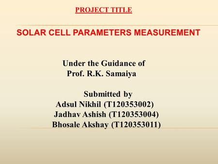 SOLAR CELL PARAMETERS MEASUREMENT