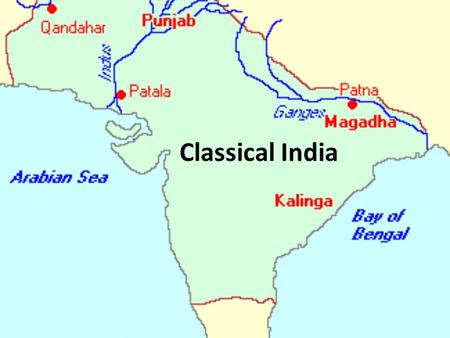 Classical India. India Before the Mauryan Dynasty 520 B.C.E., Persian emperor Darius conquers northwest India Introduces Persian ruling pattern 327 B.C.E.,