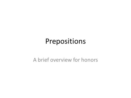 A brief overview for honors