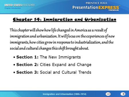 Chapter 25 Section 1 The Cold War Begins Chapter Introduction Immigration and Urbanization (1865–1914) This chapter will show how life changed in America.