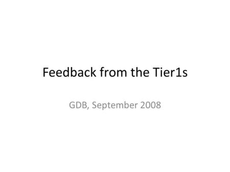 Feedback from the Tier1s GDB, September 2008. CNAF 24x7 support On-call person for all critical infrastructural services (cooling, power etc..) Manager.