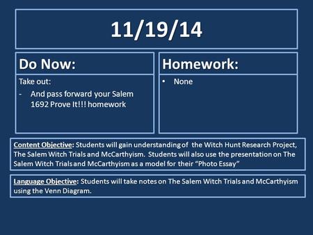 11/19/14 Do Now: Homework: Take out: