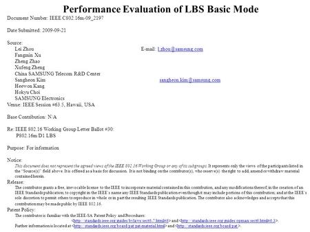 Performance Evaluation of LBS Basic Mode Document Number: IEEE C802.16m-09_2197 Date Submitted: 2009-09-21 Source: Lei Zhou  Fangmin.