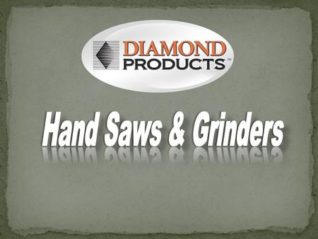 Hand Saws & Grinders.