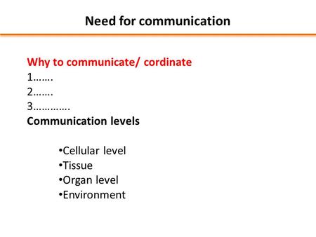 Need for communication
