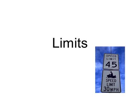 Limits.