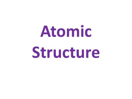 Atomic Structure. Atomic number – number of protons Mass number – number of protons + neutrons Protons (+)electrons (-) Neutrons (neutral) Energy levels.