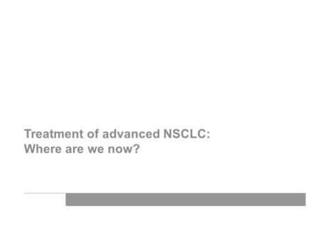 Treatment of advanced NSCLC: