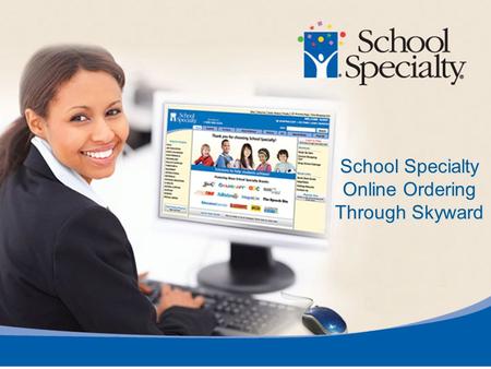 School Specialty Online Ordering Through Skyward.