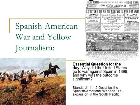 Spanish American War and Yellow Journalism: