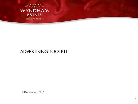 1 ADVERTISING TOOLKIT 13 December, 2015. 2 Introduction This toolkit provides access to advertising material for use in your market Please read this document.