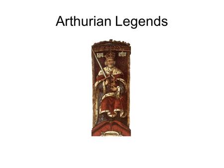 Arthurian Legends.