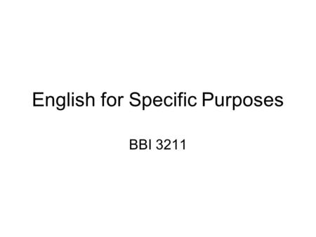 ESP – English for Specific Purposes