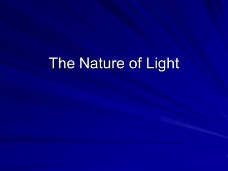 The Nature of Light. Light Can Act Like Waves or In 1801 Thomas Young an English scientist did an experiment. –Double slit experiment Passed a beam of.