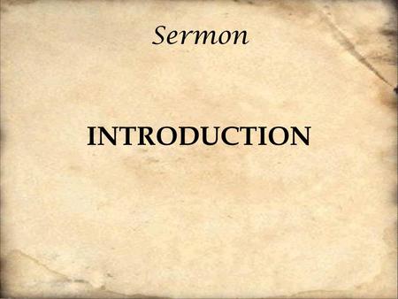 Sermon INTRODUCTION.