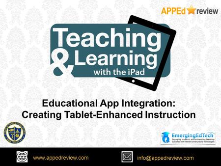 Insert Session Title Here November 13-14, 2015 Educational App Integration: Creating Tablet-Enhanced Instruction.