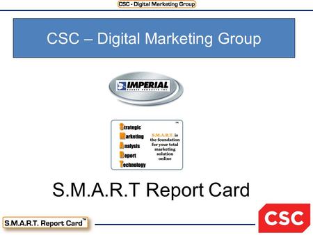S.M.A.R.T Report Card CSC – Digital Marketing Group.